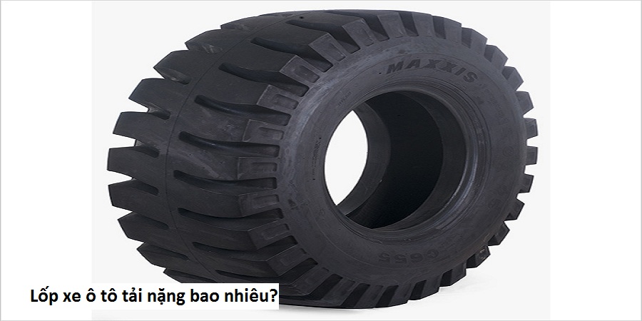 Lốp xe ô tô tải nặng bao nhiêu?